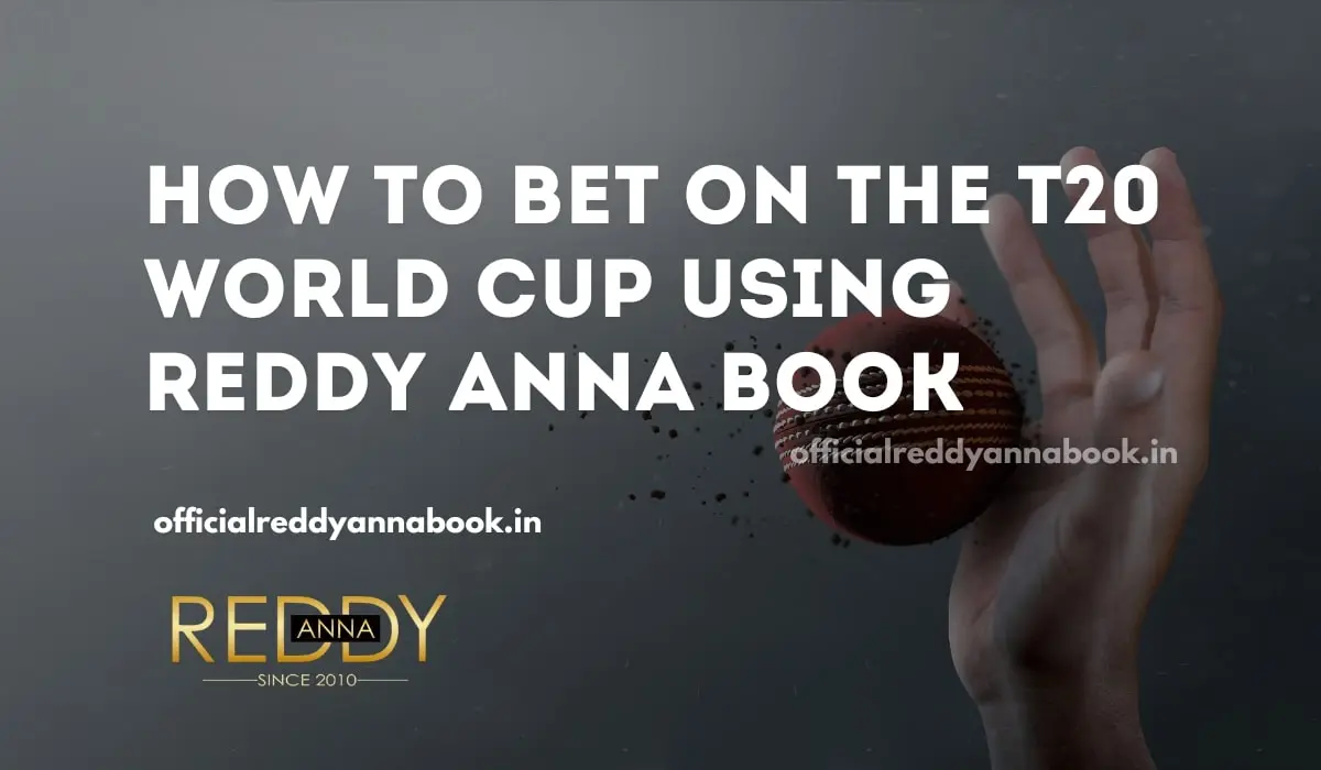 T20 world Cup Betting on Reddy Anna Book