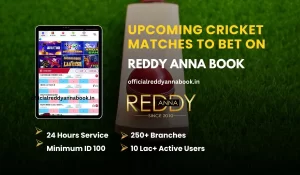 upcoming cricket matches bet on reddy anna book